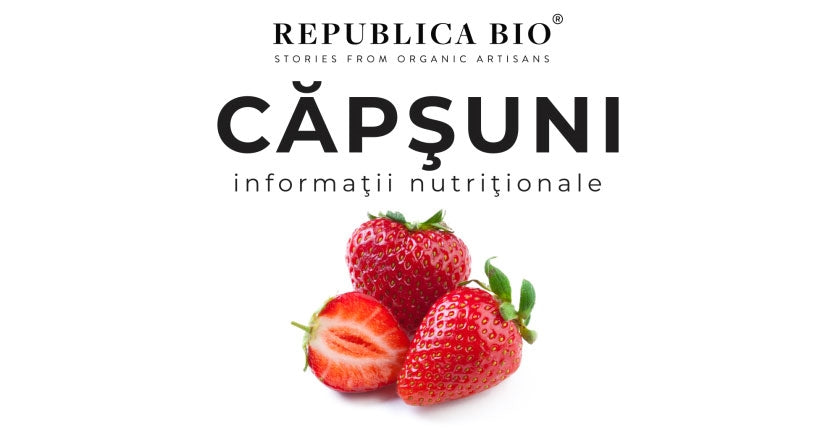 Căpşuni - Informaţii nutriţionale