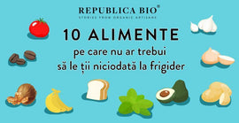 10 alimente pe care nu ar trebui sa le tii niciodata la frigider