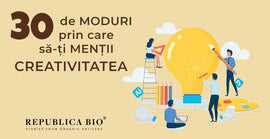 30 de moduri prin care să-ți menții creativitatea