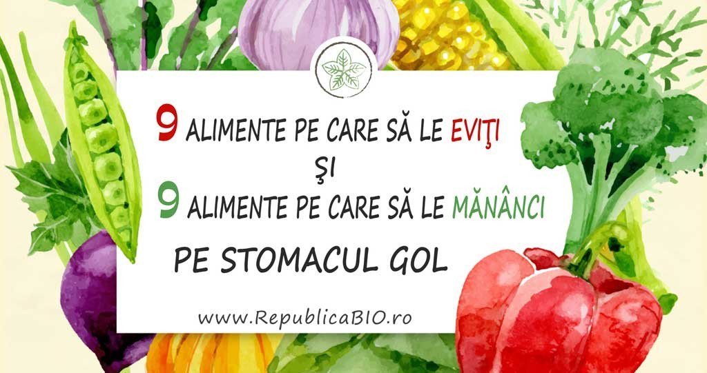 18 alimente mâncate pe stomacul gol, cu bune şi cu rele