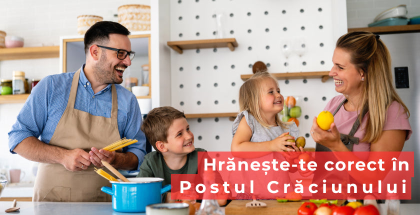 Hrănește-te corect în Postul Crăciunului!