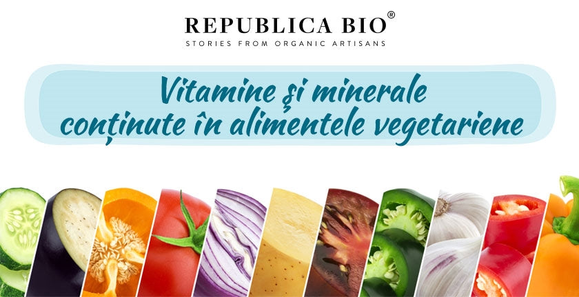 Vitamine şi minerale conținute în alimentele vegetariene