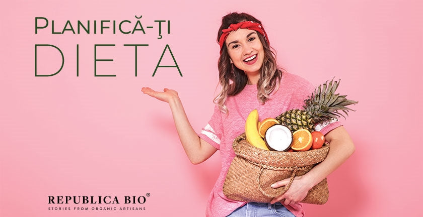 Planifică-ţi dieta