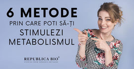 6 metode prin care poti sa-ti stimulezi metabolismul
