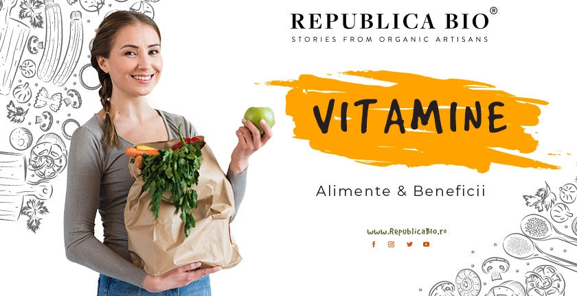 Vitamine - alimente & beneficii