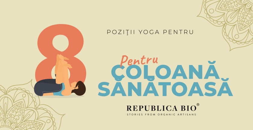 8 exerciţii de yoga pentru o coloană sănătoasă