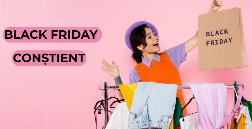 Black Friday conștient