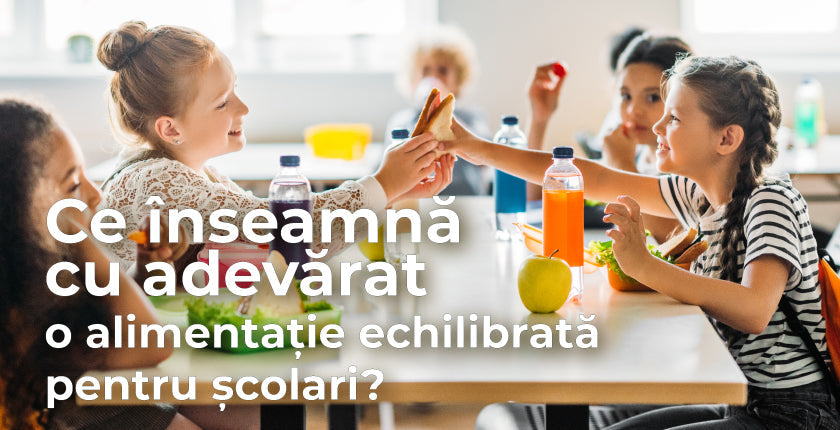 Ce înseamnă cu adevărat o alimentație echilibrată pentru școlari?