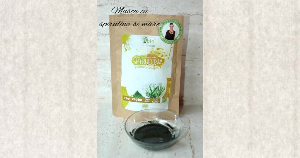 Beneficiile extraordinare ale spirulinei: mască hidratantă cu spirulină și miere, de Sibel Grigore.