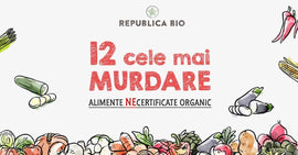 Cele mai pesticizate alimente NEcertificate organic