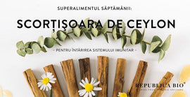 Superalimentul săptămânii: SCORȚIȘOARA DE CEYLON