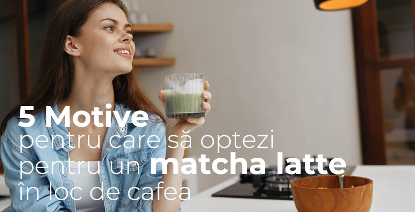 5 Motive pentru care să optezi pentru un matcha latte în loc de cafea