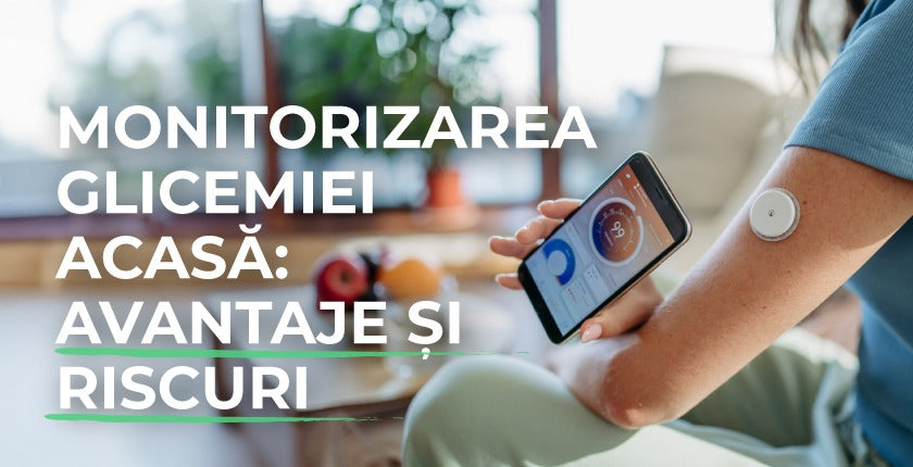 Monitorizarea glicemiei acasă: avantaje și riscuri