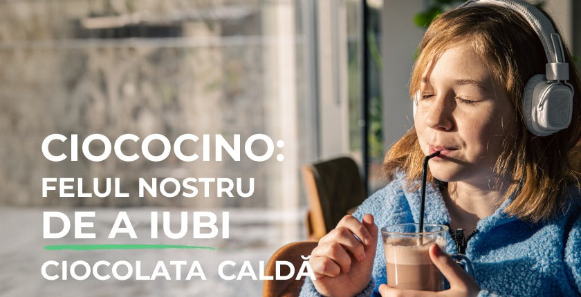 Ciococino: felul nostru de a iubi ciocolata caldă