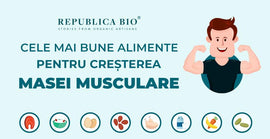Cele mai bune alimente pentru creșterea masei musculare