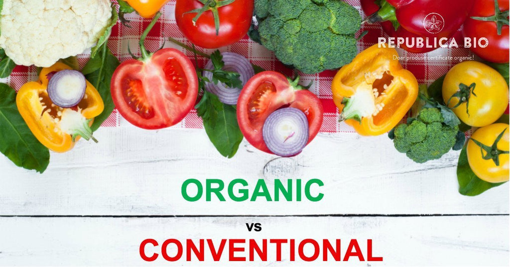 Bio versus conventional: 7 întrebări cu 7 răspunsuri pentru sănătatea ta!