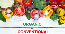 Bio versus conventional: 7 întrebări cu 7 răspunsuri pentru sănătatea ta!