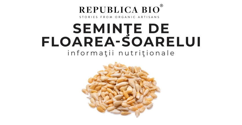 Seminţe de floarea-soarelui - Informaţii nutriţionale