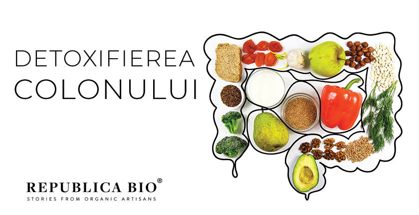 Detoxifierea colonului, un pas important pentru sanatate