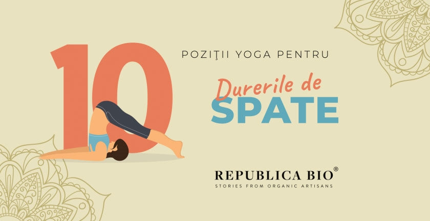 10 poziţii de yoga pentru durerile de spate