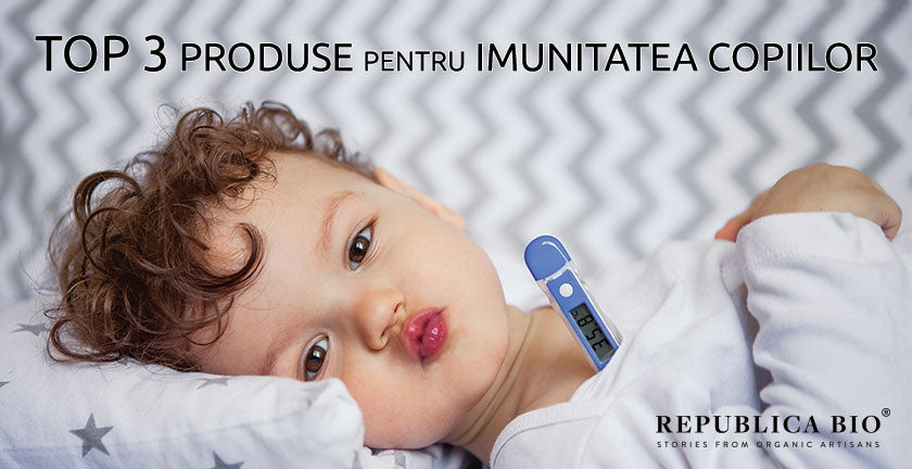 Top 3 produse pentru imunitatea copiilor