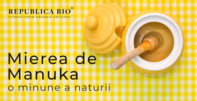 Mierea de Manuka, o minune a naturii