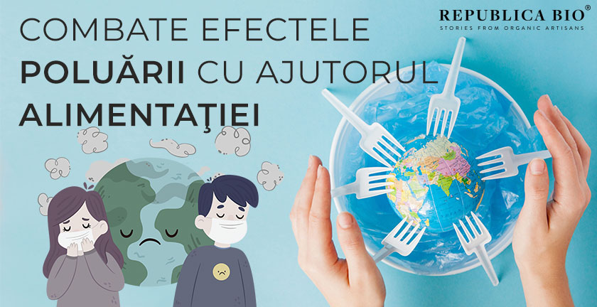 Combate efectele poluarii cu ajutorul alimentatiei