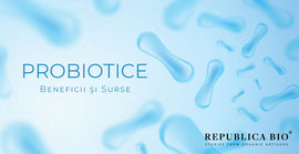 Totul despre probiotice și beneficiile lor asupra organismului