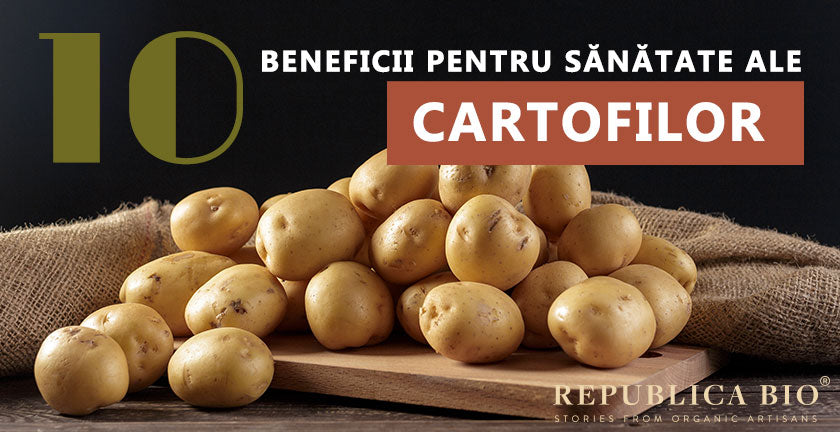 10 beneficii pentru sănătate ale cartofilor