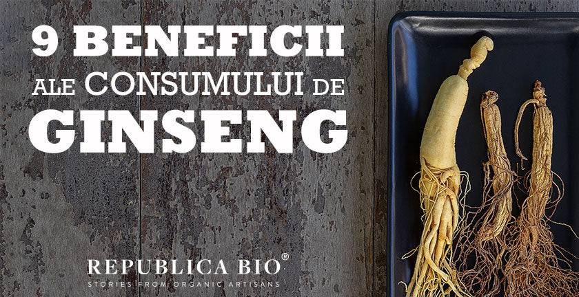 Cele mai cunoscute 9 beneficii ale consumului de ginseng