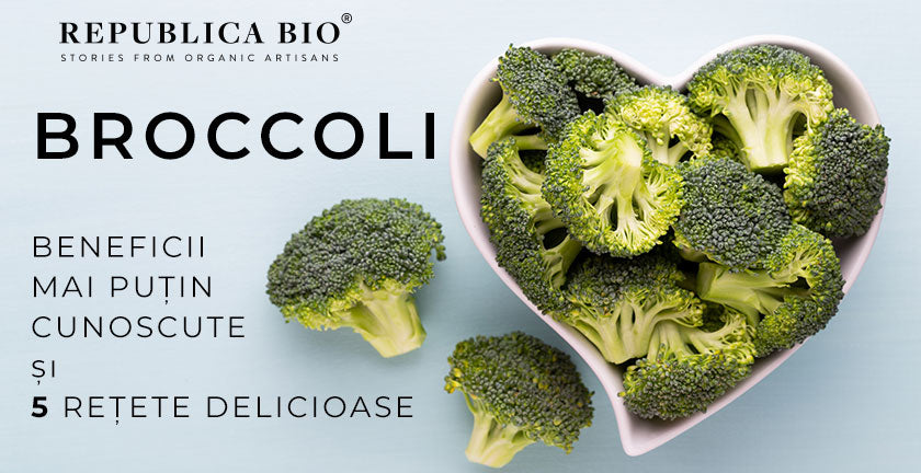 Broccoli: beneficii mai puțin cunoscute și 5 rețete delicioase