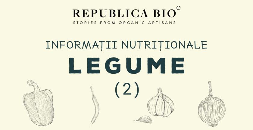 Informaţii nutriţionale legume (2) [infografic]